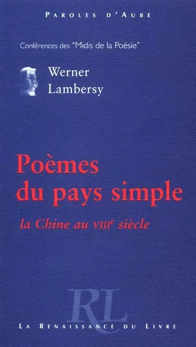 Poèmes du pays simple : la Chine au VIIIe siècle