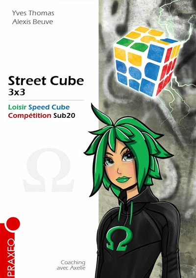 Street cube 3x3 : loisir speed cube, compétition Sub20 : coaching avec Axelle