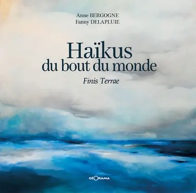 Haïkus du bout du monde : finis terrae