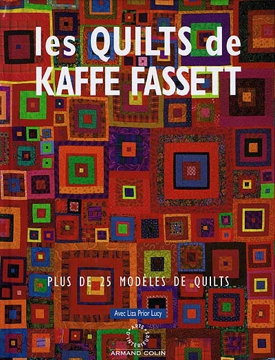 Les quilts de Kaffe Fassett : plus de 25 modèles de quilts