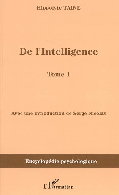 De l'intelligence (1870). Vol. 1