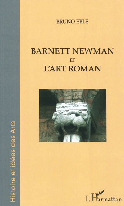 Barnett Newman et l'art roman : l'infini du visible
