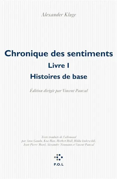 Chronique des sentiments. Vol. 1. Histoires de base