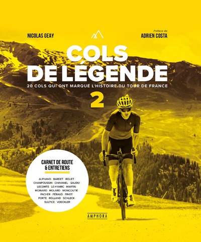 Cols de légende. Vol. 2. 20 cols qui ont marqué l'histoire du tour de France