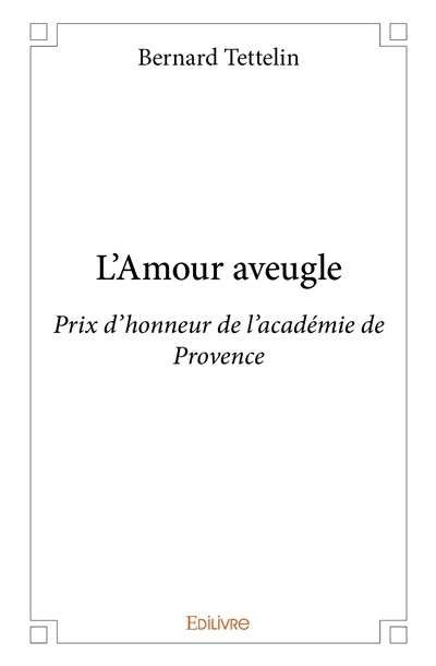 L'amour aveugle : Prix...