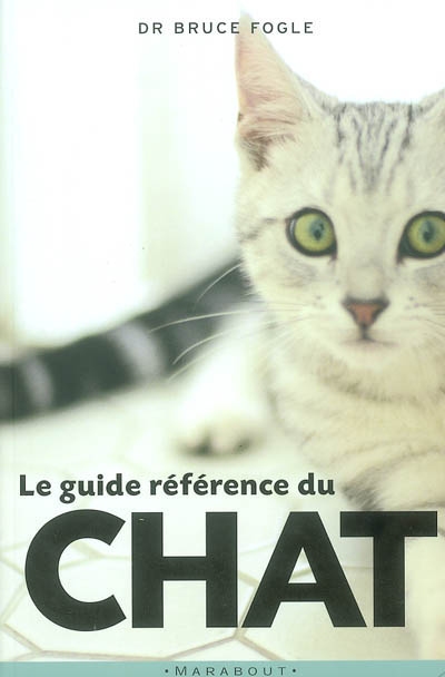 Le guide référence du chat