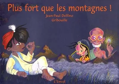 Plus fort que les montagnes !