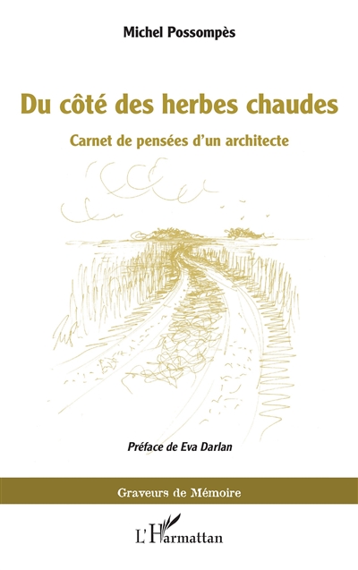 Du côté des herbes chaudes : carnet de pensées d'un architecte