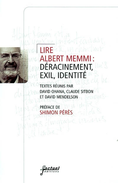 Lire Albert Memmi : déracinement, exil, identité
