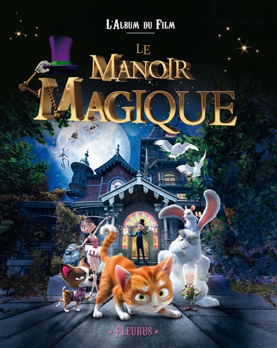 Le manoir magique : le mini album du film