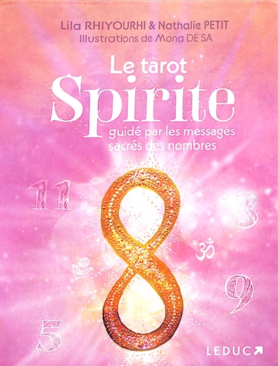 Le tarot spirite : guidé par les messages sacrés des nombres