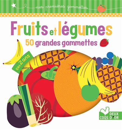 Fruits et légumes : 50 grandes gommettes