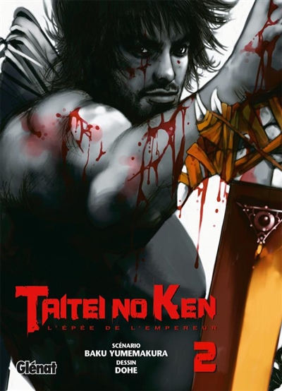 Taitei no ken : l'épée de l'empereur. Vol. 2