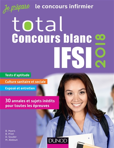 Total concours blanc IFSI 2018 : 30 annales et sujets inédits pour toutes les épreuves