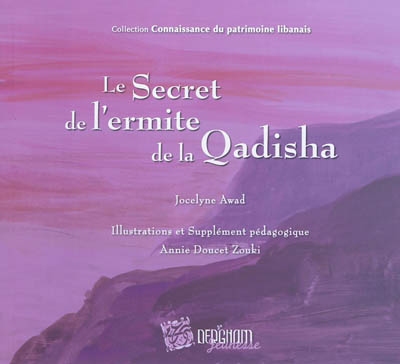 Le secret de l'ermite de la Qadisha
