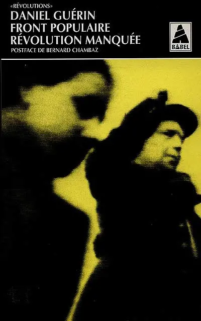 Front populaire, révolution manquée : témoignage militant