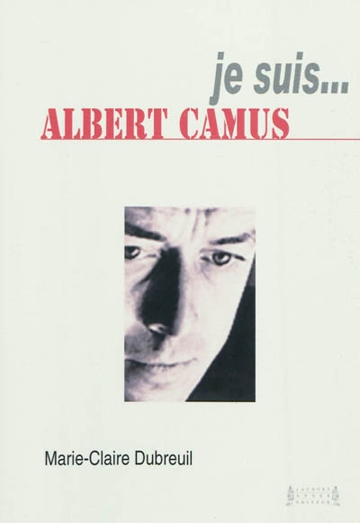 Je suis... Albert Camus