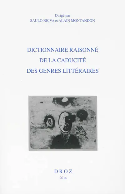 Dictionnaire raisonné de la caducité des genres littéraires