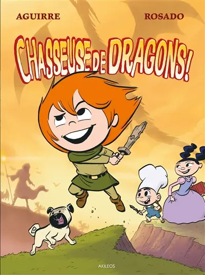 Les chroniques de Claudette. Chasseuse de dragons !