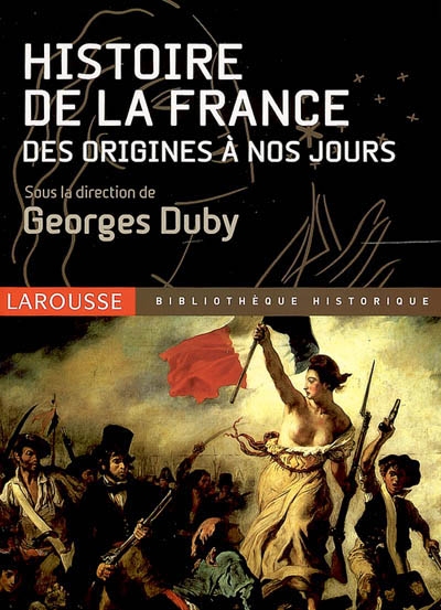 Histoire de la France : des origines à nos jours