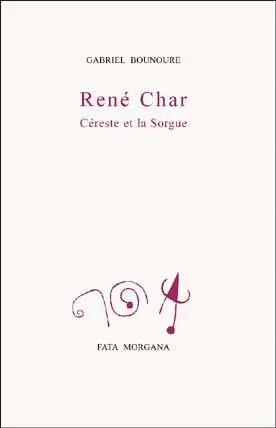 René Char, Céreste et la Sorgue