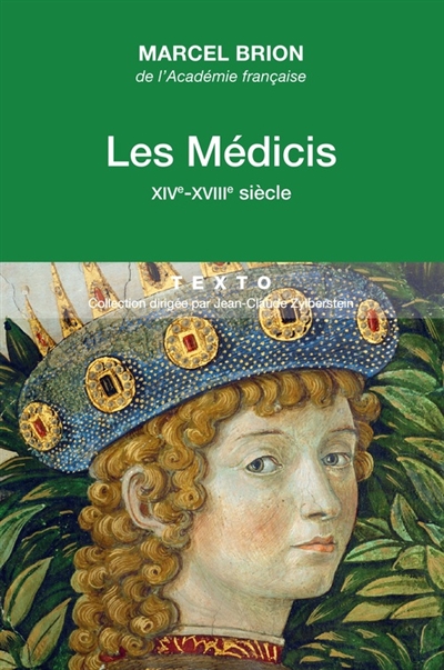 Les Médicis : XIVe-XVIIIe siècle