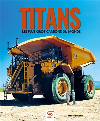 Titans : les plus gros camions du monde Titans : les plus gros camions du monde