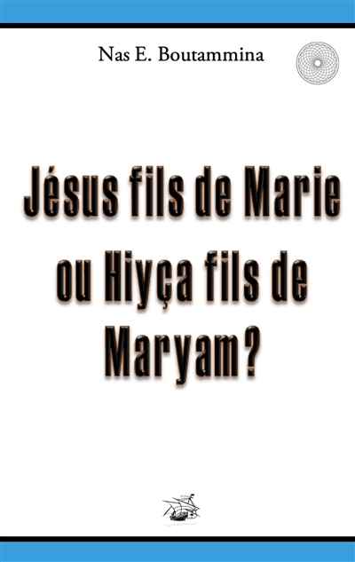 Jésus fils de Marie ou...