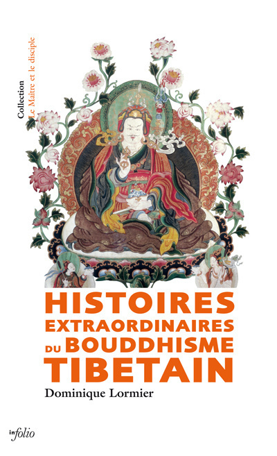Histoires extraordinaires du bouddhisme tibétain