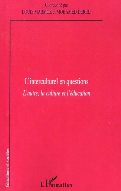 L'interculturel en questions : l'autre, la culture et l'éducation