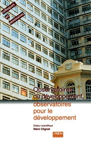 Observatoires du développement, observatoires pour le développement : actes du séminaire ORSTOM, Paris, septembre 1994