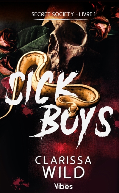 Secret society, tome 1 : Sick boys