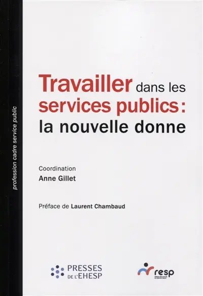Travailler dans les services publics : la nouvelle donne