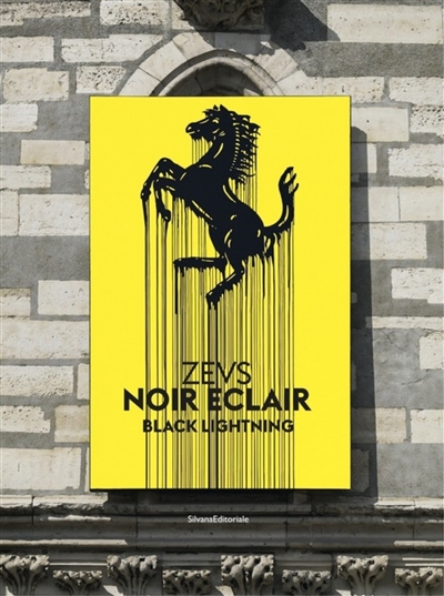 Zevs : noir éclair : exposition, Vincennes, Château de Vincennes, du 16 septembre 2016 au 29 janvier 2017