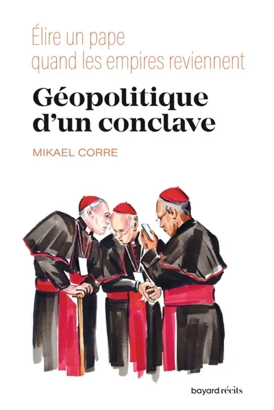 Géopolitique d'un conclave : élire un pape quand les empires reviennent