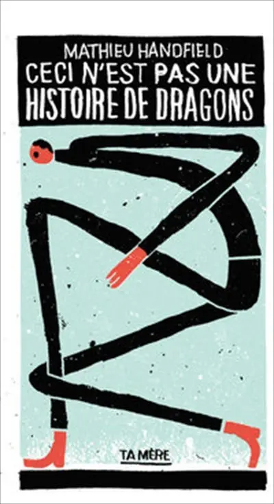 Ceci n'est pas une histoire de dragons