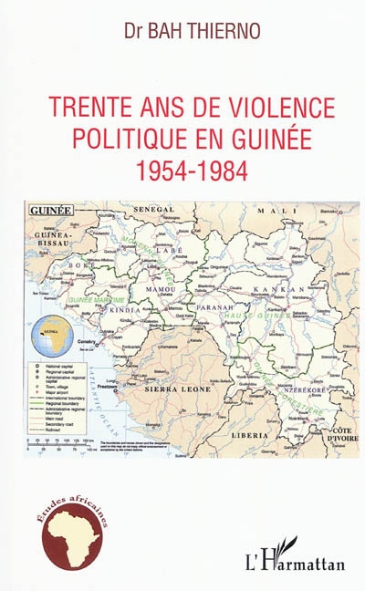 Trente ans de violence politique en Guinée : 1954-1984