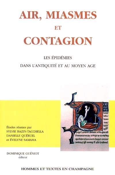 Air, miasmes et contagion : les épidémies dans l'Antiquité et au Moyen Age