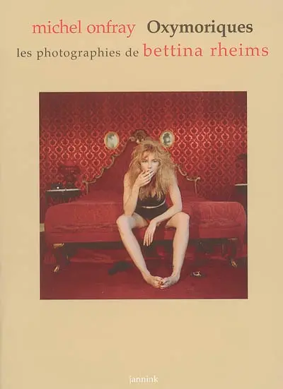 Oxymoriques : les photographies de Bettina Rheims