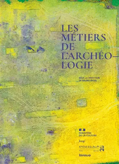 Les métiers de l'archéologie