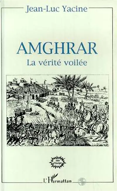 Amghrar, la vérité voilée