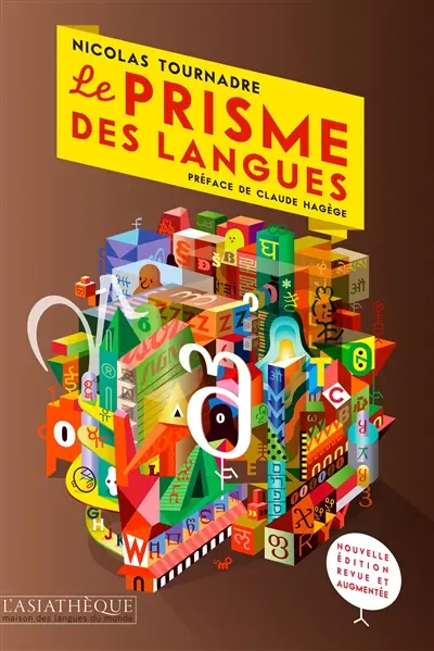 Le prisme des langues : essai sur la diversité linguistique et les difficultés des langues