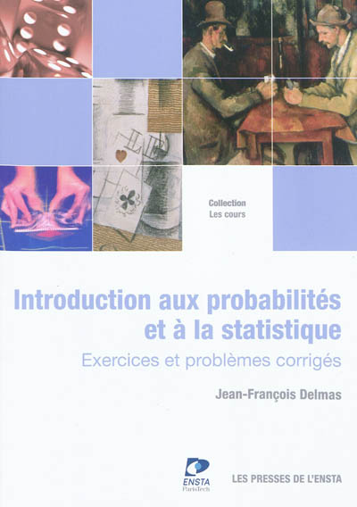 Introduction aux probabilités et à la statistique : exercices, problèmes et corrections