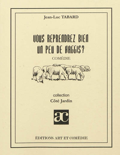 Vous reprendrez bien un peu de haggis ? : comédie