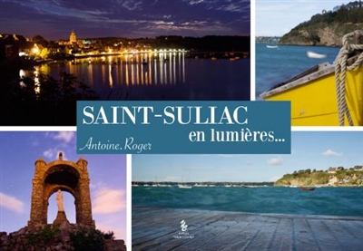 Saint-Suliac : en lumières...