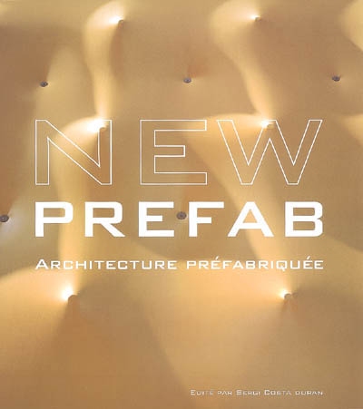 New prefab : architecture préfabriquée