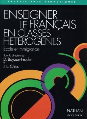 Enseigner le français en classes hétérogènes : école et immigration