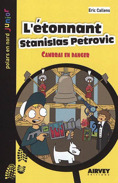 L'étonnant Stanislas Petrovic : Cambrai en danger