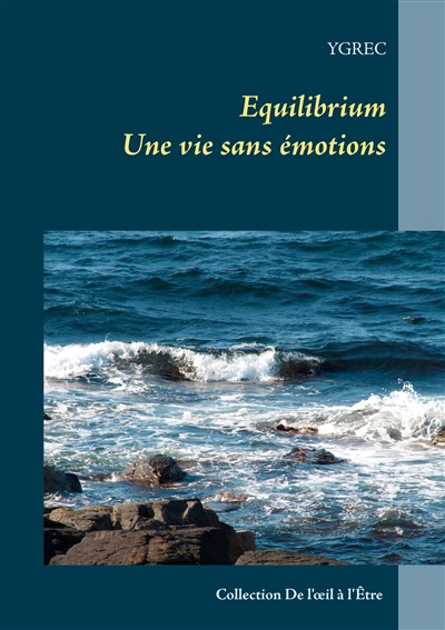 Equilibrium : Une vie sans émotions