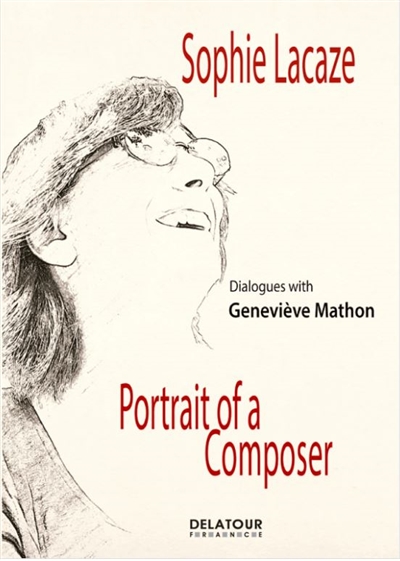 Portrait of a composer : dialogues with Geneviève Mathon